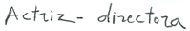 Actriz-Diractora.